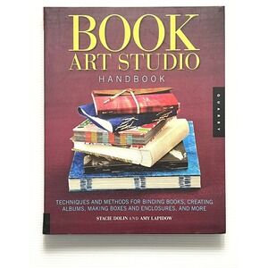 Book Art Studio Handbook by Dolin and Lapidow Book Crafts PB 2013